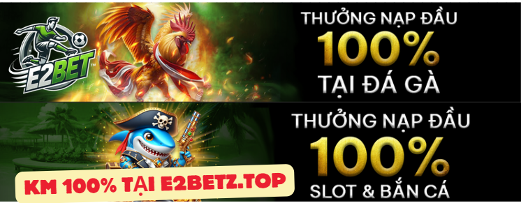 Nhận ngay khuyến mãi khi đăng ký E2BET